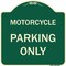 Signmission Motorcycle Parking Only Heavy-Gauge Aluminum Architectural Sign, 18" x 18", G-1818-23868 A-DES-G-1818-23868 - alternate 1